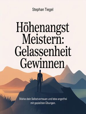 cover image of Höhenangst meistern--Gelassenheit gewinnen